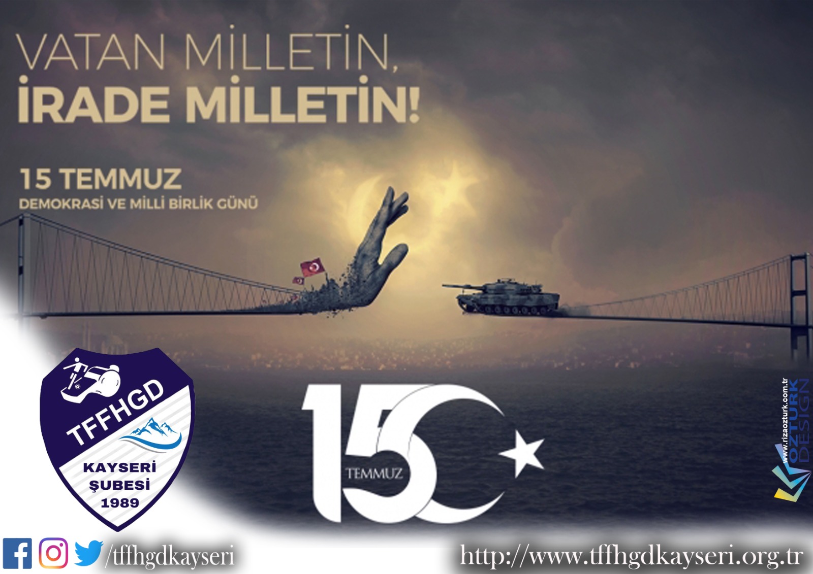 15 TEMMUZ DEMOKRASİ VE MİLLİ BİRLİK GÜNÜ