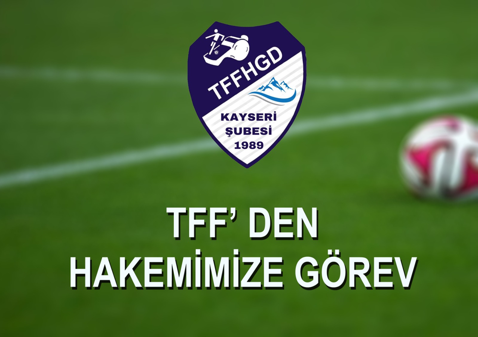 TFF&#39; DEN GÖREV