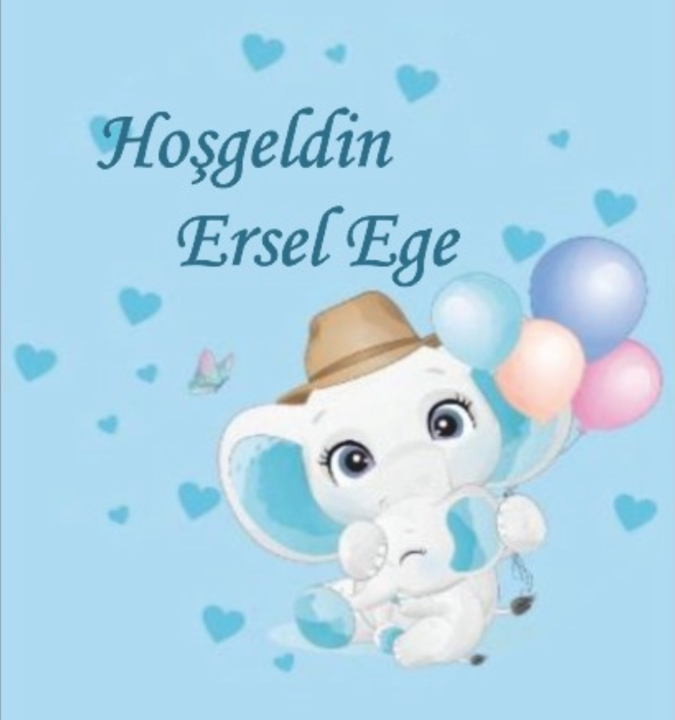 HOŞGELDİN ERSEL EGE
