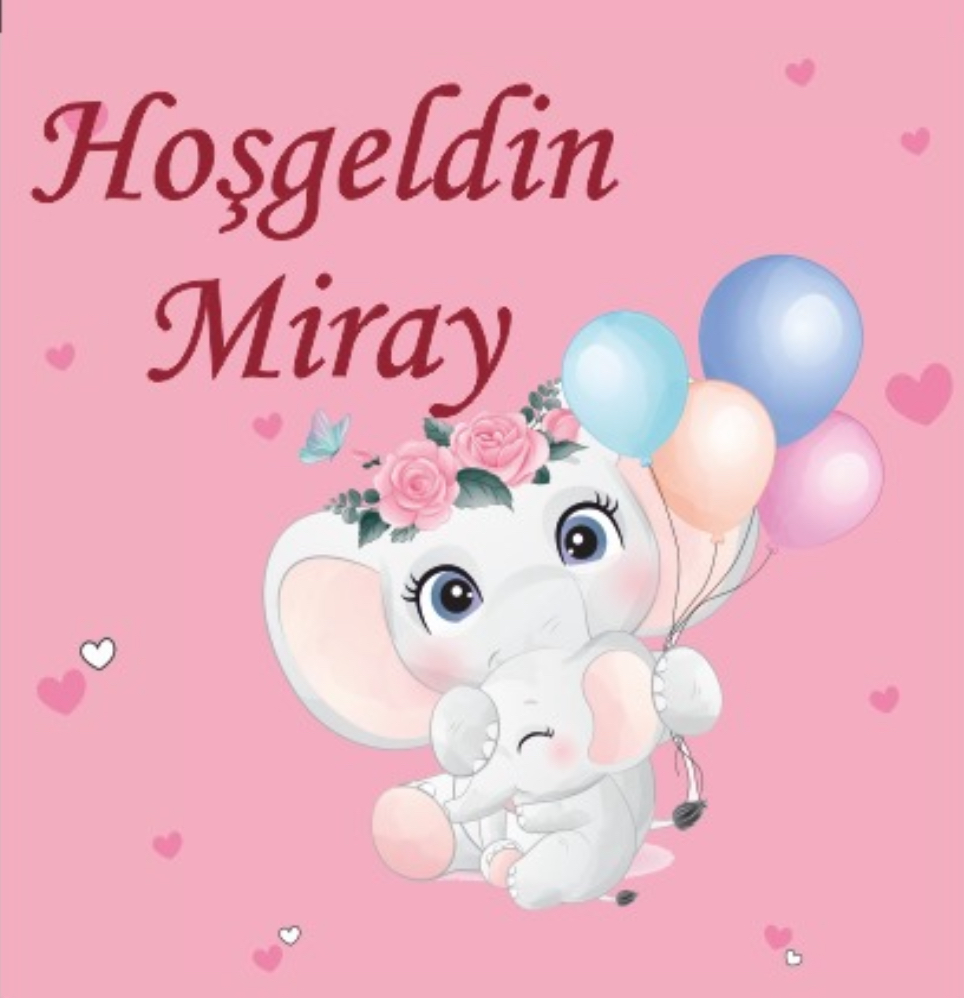 HOŞGELDİN MİRAY