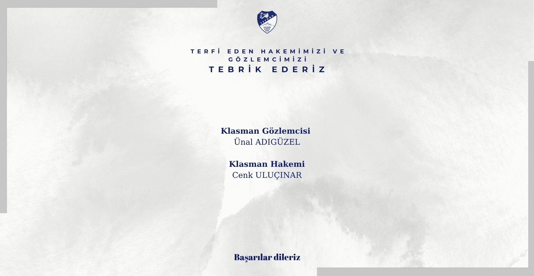 Terfi Eden Hakem ve Gözlemcimizi Tebrik Ederiz