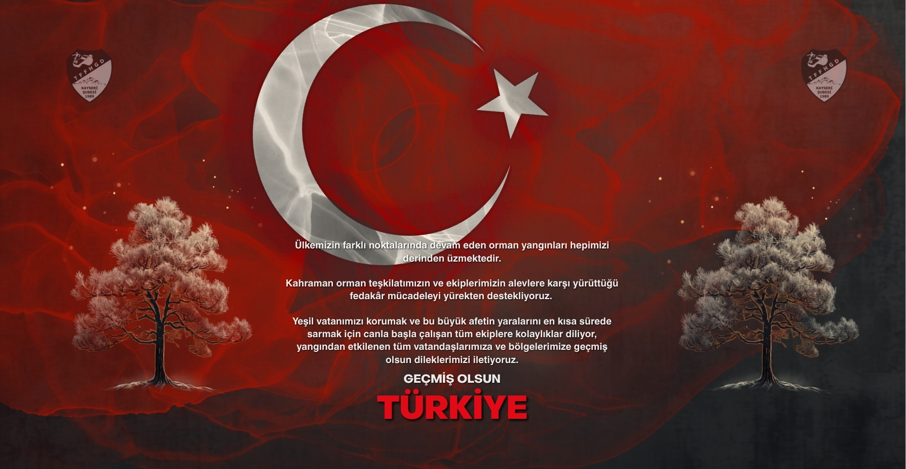 Geçmiş Olsun TÜRKİYE